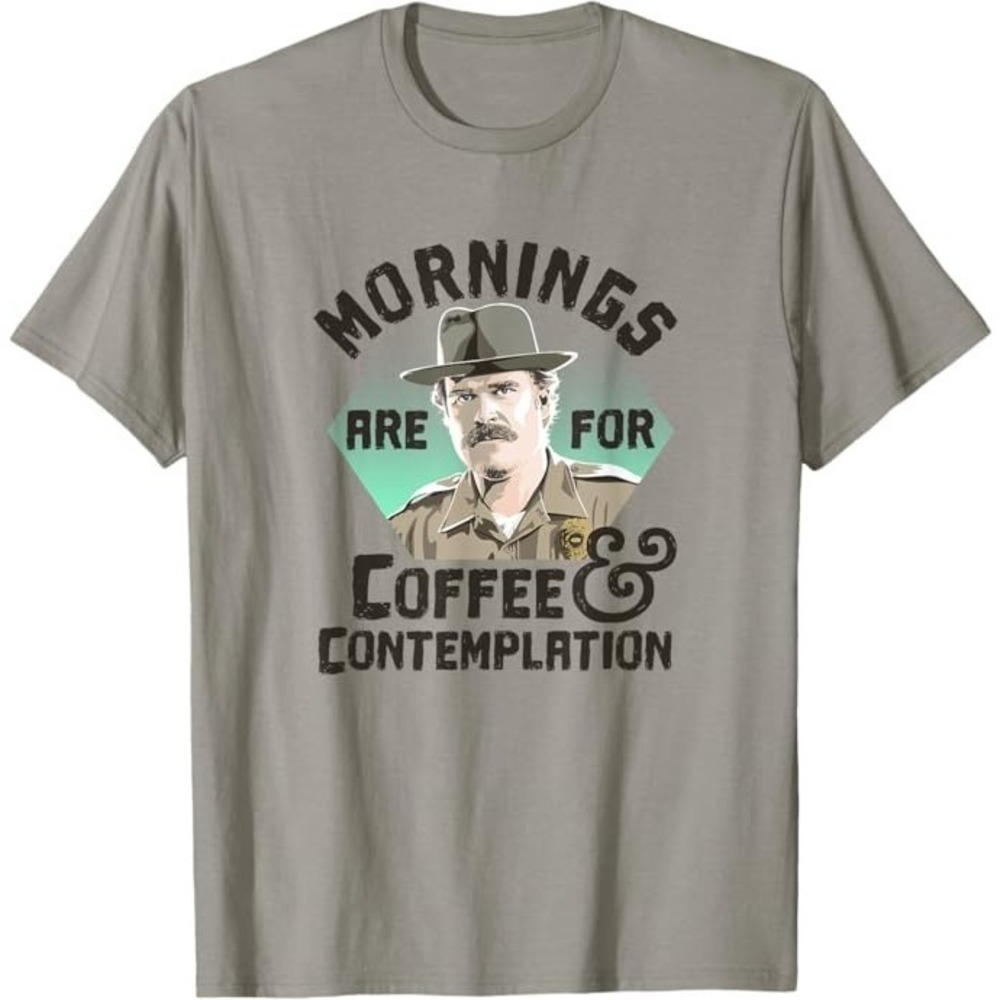 Stranger Things Hopper Mornings Are For Coffee T-Shirt